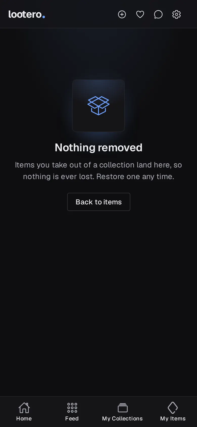Lootero's empty Removed items screen: Items you take out of a collection land here, so nothing is ever lost